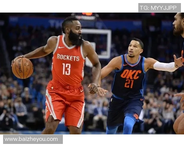 2020年火箭与雷霆精彩对决比赛时间及赛季回顾分析